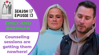 MAFS Season 17 Episode 13 ● Emily and Brennan ● Brennan is unmoved by the counseling sessions [upl. by Madeleine]