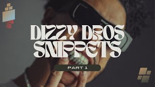 DIZZY DROS  UNRELEASED SNIPPETS 🔥🔥  PART 1 [upl. by Lesh]