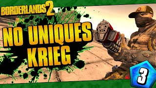 Borderlands 2  No Uniques Krieg Funny Moments And Drops  Day 3 [upl. by Shuping965]