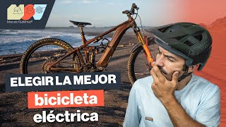 TODO lo que tiene que saber ANTES de elegir una BICICLETA ELÉCTRICA MTB [upl. by Sherl]