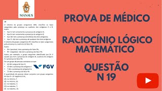 Questão n 19  concurso SEMSA Manaus  prova Médico banca FGV raciocínio lógico matemático [upl. by Ititrefen]