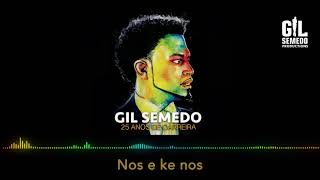 Gil Semedo  Nos é ke nos [upl. by Nerrot613]