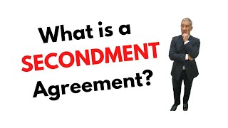 What is a Secondment Agreement [upl. by Nairdna518]