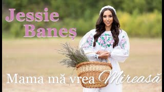 Jessie Baneș  Mama mă vrea mireasă Videoclip Oficial [upl. by Deb794]