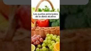 Los puntos principales de la dieta alcalina alimentacion salud alimentosacidos inflamacion [upl. by Albarran438]