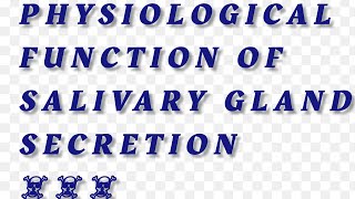 Physiological Function of Salivary gland Secretion☠️🩺 [upl. by Sillsby379]