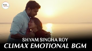 Shyam Singha Roy  Climax Emotional BGM  Sirivennela Song BGM [upl. by Eidoow]