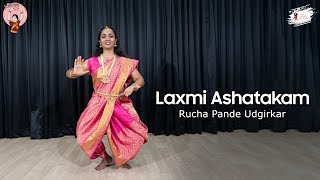 Laxmi Ashatakam By Rucha Pande Udgirkar  Navratri series Day8  Bharatanatyam Dance Cover [upl. by Ydissak678]