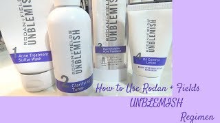 How To Use The Rodan  Fields Unblemish Regimen [upl. by Desiree641]