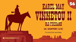 Karel May Vinnetou II – 56 Santer 14 [upl. by Nylirek]