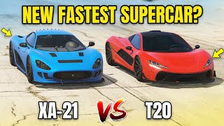 GTA 5 ONLINE  XA21 VS T20 WHICH IS FASTEST [upl. by Kcirddet725]