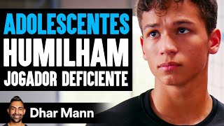 Adolescentes Humilham Jogador Deficiente  Dhar Mann Studios [upl. by Annmaria]