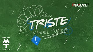 Triste  MTZ Manuel Turizo  Video Lyric [upl. by Richard]