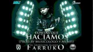 FarrukoCosita que Haciamos letra completa lyrics [upl. by Saxen]