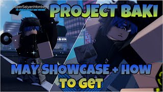 PROJECT BAKI 3 MAY SHOWCASE  HOW TO GET [upl. by Lennad434]