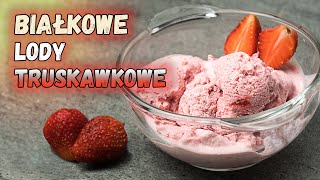 Domowe LODY truskawkowe Białkowe [upl. by Amelus]