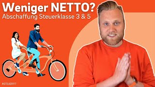 Nachgerechnet Weniger Netto durch Abschaffung der Steuerklasse 3 amp 5 [upl. by Hutton]