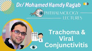 Conj 2 Trachoma amp Viral Conjunctivitis [upl. by Cathe737]