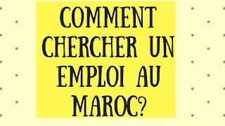 Comment chercher un emploi au Maroc [upl. by Faustine553]