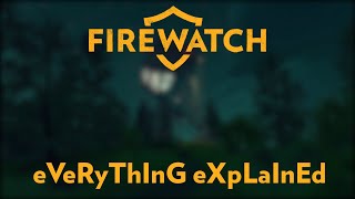 Firewatch  Story Explained 100 SERIOUS [upl. by Dorrahs618]