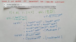 Savoir si une COURBE est paramétrée par LABSCISSE CURVILIGNE  Méthode amp Exemple  Bac1  Bac2 [upl. by Beghtol]