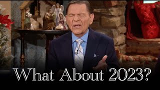 Prophecy  What About 2023  Kenneth Copeland [upl. by Aniuqaoj]