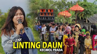 GINI JADINYA KETIKA LENY MENYANYIKAN LAGU LINTING DAUN DI KECIMOL PRADA [upl. by Glory]