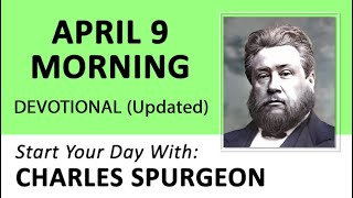 APRIL 9 AM  May We Always Be In SorrowGratitude To Jesus  Charles Spurgeon  Updated  Devotional [upl. by Erminie361]