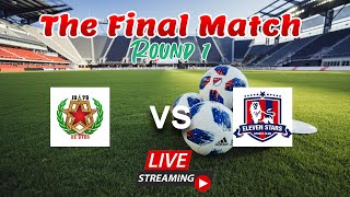 LIVE STREAMING VOETBAL THE FINAL MATCH round 1 DE STER vs ELEVEN STARS [upl. by Dlnaod]