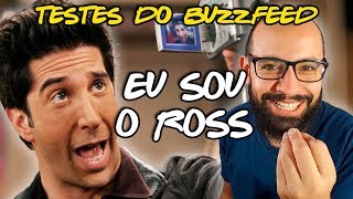 EU SOU O ROSS GELLER  FAZENDO TESTES DE FRIENDS NO BUZZFEED [upl. by Filide]