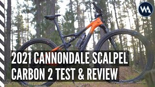 FULL TEST amp REVIEW  2021 CANNONDALE SCALPEL CARBON 2  4K [upl. by Otrebireh]