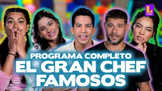 EL GRAN CHEF FAMOSOS EN VIVO  MARTES 2 DE JULIO  LATINA TELEVISIÓN [upl. by Aiahc]