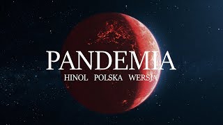 Hinol Polska Wersja  PANDEMIA prodPSR [upl. by Hsirahc]