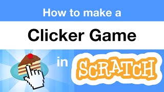 How to Make a Clicker Game in Scratch  Tutorial [upl. by Akkim]