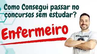 Como ser APROVADO em CONCURSO DA ENFERMAGEM sem estudar [upl. by Wake407]