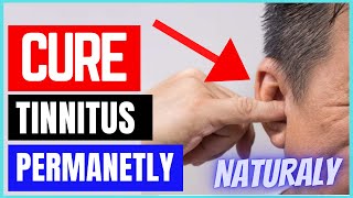 Cure Tinnitus Permanently amp Naturally [upl. by Assennej]