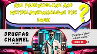 Are prednisolone and methylprednisolone the same [upl. by Delilah]