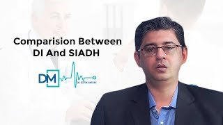 DrDeepak Marwah Discusses Comparison between DI and SIADH [upl. by Zined]