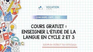 CRPE 2022 ～ENSEIGNER LÉTUDE DE LA LANGUE EN CYCLE 2 ET 3  COURS GRATUIT [upl. by Tillio]