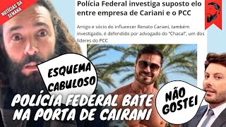 RENATO CAIRANI RECEBE A POLÍCIA FEDERAL EM SUA CASA [upl. by Violante]