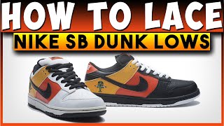 HOW TO LACE NIKE SB LOW  SB DUNK LOW  HOW TO LACE DUNK LOWS  NIKE SB DUNK LOW [upl. by Ahsyek222]