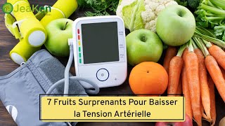 7 Fruits Surprenants Pour Baisser la Tension Artérielle [upl. by Canada]