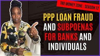 PPP loan fraud and subpoenas for banks and individuals [upl. by Appolonia]