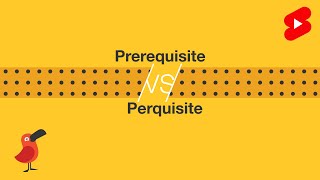 Prerequisite vs Perquisite [upl. by Notlok]