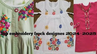 girls embroidery dress designe 2024handmade embroidered dresses for girls 20242025 [upl. by Soph]