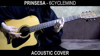 Prinsesa  6cyclemind Acoustic Cover  Phoebus PG60CE [upl. by Noed138]