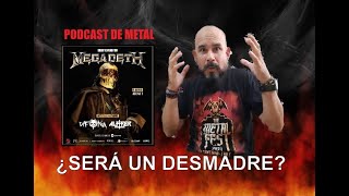 ¿Será un desmadre  PodcastDeMetal Reacción a teloneros de Megadeth en Perú [upl. by Cresa444]