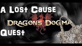 Dragons Dogma  A Lost Cause Quest  the Snakeskin Purse [upl. by Nona47]