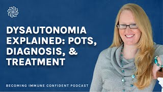 Dysautonomia Explained POTS Diagnosis amp Treatment with Lauren Stiles  Episode 12 [upl. by Ahsenod246]