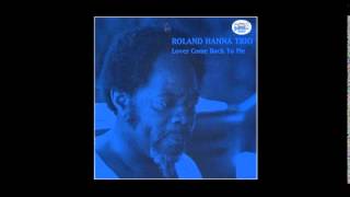 Roland Hanna Trio  Lover Comes Back To Me [upl. by Fleming412]